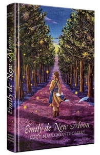 Lucy Maud Montgomery - Emily Tome 1 : Emily de New Moon.