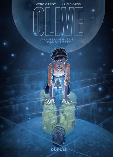 Olive - Tome 1 - Une lune bleue dans la tête