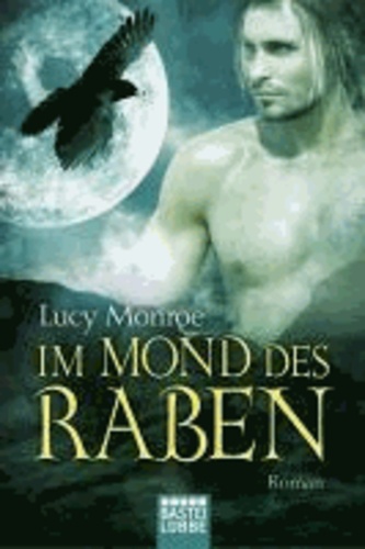 Lucy Monroe - Im Mond des Raben.