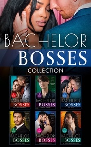 Lucy Monroe et Annie West - The Bachelor Bosses Collection.