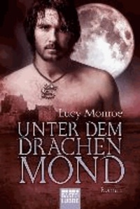 Lucy Monroe - Unter dem Drachenmond.
