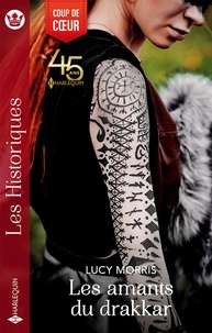 Lucy Morris - Les amants du drakkar.