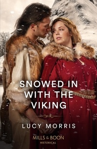 Lucy Morris - Snowed In With The Viking.