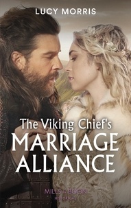 Lucy Morris - The Viking Chief's Marriage Alliance.