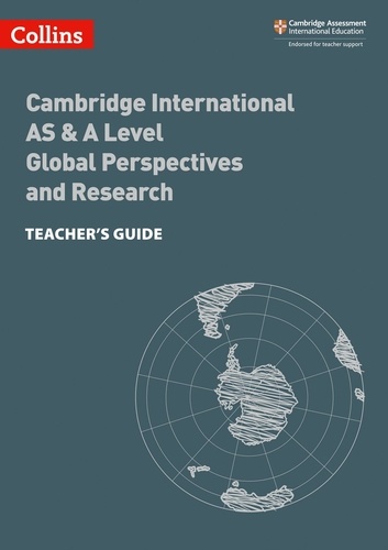 Lucy Norris et Mike Gould - Cambridge International AS &amp; A Level Global Perspectives Teacher’s Guide.
