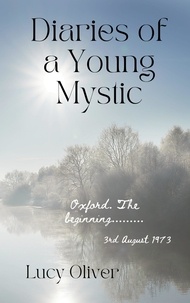  Lucy Oliver - Diaries of a Young Mystic.