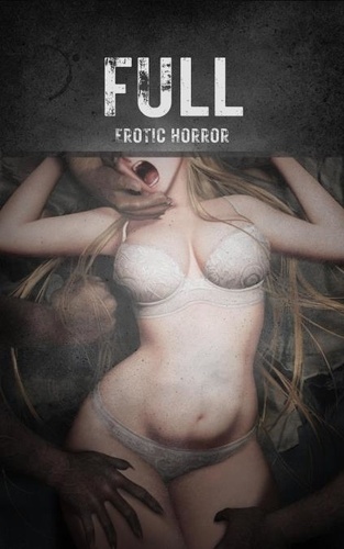  Lucy Parker - Full: Erotic Horror - Wet Dreams, #3.