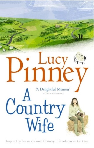 Lucy Pinney - A Country Wife.