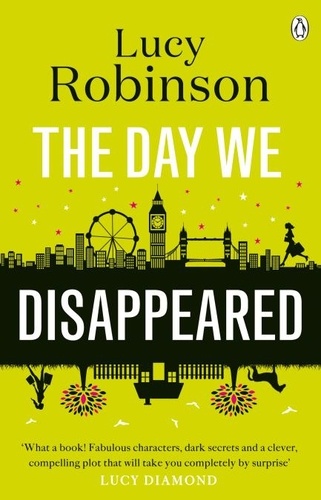 Lucy Robinson - The Day We Disappeared.