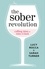 The Sober Revolution. Calling Time on Wine O'Clock