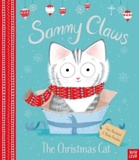 Lucy Rowland - Sammy Claws the Christmas Cat.