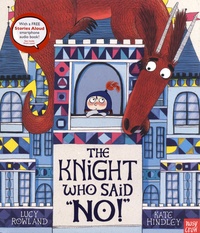 Lucy Rowland et Kate Hindley - The Knight Who Said "No!".