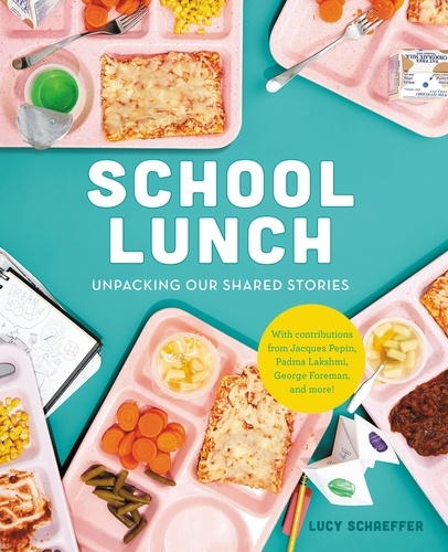School Lunch. Unpacking Our Shared Stories
