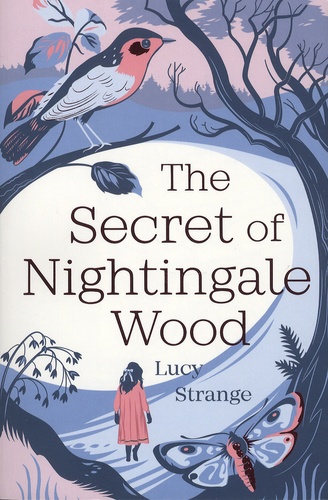 Lucy Strange - The Secret of Nightingale Wood.