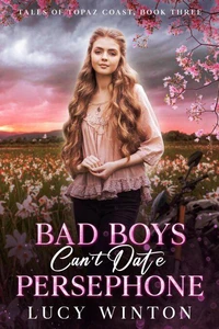 Bad Boys Can't Date Persephone