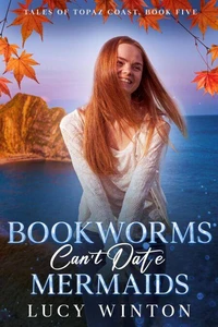 Bookworms Can't Date Mermaids