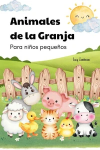 Animales de la granja para niños pequeños.