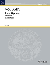Ludger Vollmer - Edition Schott  : Two Hymns - for saxophone quartet. saxophone quartet. Partition et parties..
