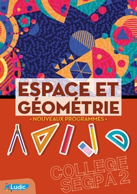  Ludic - Espace et géométrie collèges/SEGPA 2.