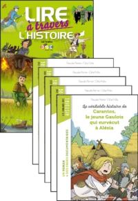 La véritable histoire de Carantos, le jeune Gaulois qui survécut à Alésia - Le fichier pédagogique + 5 romans