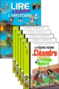 La véritable histoire de Cléandre, comédien dans la troupe de Molière - Le fichier pédagogique + 5 romans