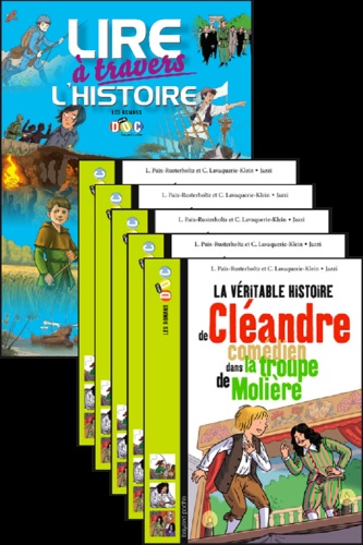 Philippe Perrot - La véritable histoire de Cléandre, comédien dans la troupe de Molière - Le fichier pédagogique + 5 romans.
