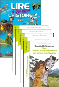 La véritable histoire de Yéga, l'enfant de la préhistoire qui aimait les chevaux - Le fichier pédagogique + 5 romans