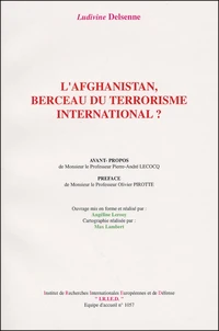 L'Afghanistan, berceau du terrorisme international ?