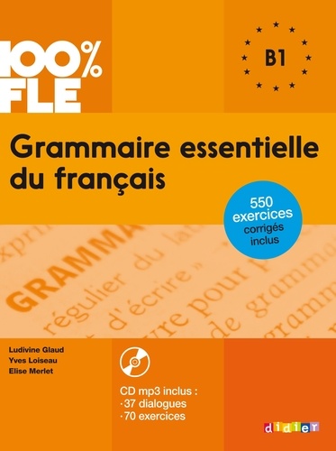 Grammaire essentielle du français. B1  avec 1 CD audio