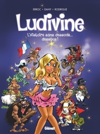 Michel Rodrigue - Ludivine - L'Histoire sans dessous... dessous !.