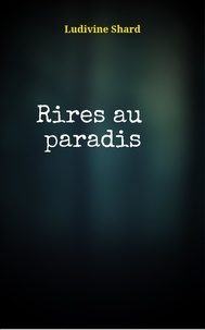 Ludivine Shard - Rires au paradis - Les revenants.