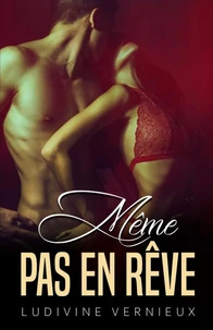 Même pas en rêve