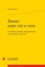 Ludmila Acone - Danser entre ciel et terre - Le maître à danser du Quattrocento, sa technique et son art.