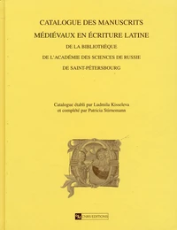 Catalogue des manuscrits médiévaux en écriture latine de la bibliothèque de l'Académie des sciences de Russie à Saint-Pétersbourg