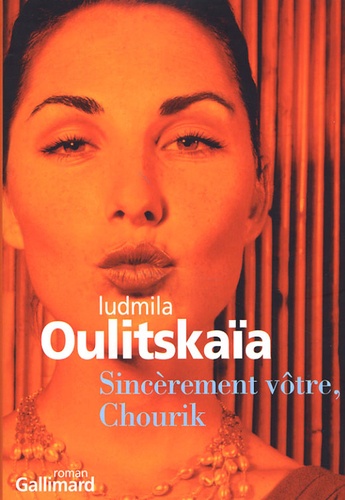 Ludmila Oulitskaïa - Sincèrement vôtre, Chourik.