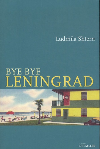 Ludmila Shtern - Bye bye Leningrad.