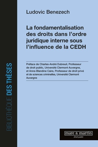 La fondamentalisation des droits dans l'ordre juridique interne sous l'influence de la CEDH