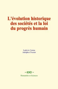 L'évolution historique des sociétés et la loi du progrès humain