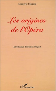 Les origines de l'Opéra et le Ballet de la Reine (1581)