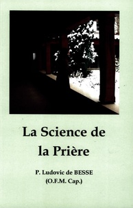 Ludovic de Bess - La Science de la Prière.