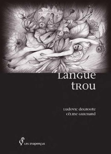 Ludovic Degroote - Langue Trou.