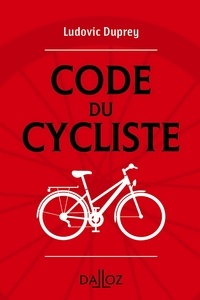 Téléchargez des livres gratuits pour kindle Code du cycliste par Ludovic Duprey