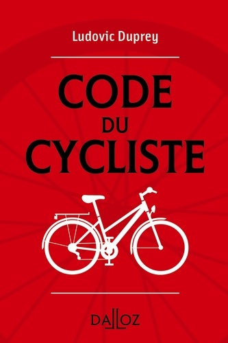 Le code du cycliste - 2e ed. 2e édition