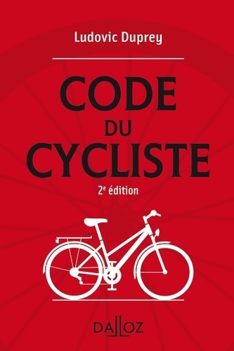 Le code du cycliste 2e édition