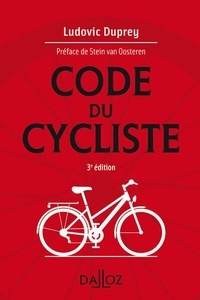 Ludovic Duprey - Le code du cycliste.