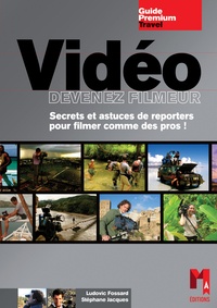 Ludovic Fossard - Vidéo - Devenez filmeur.