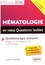 Hématologie en 1000 questions isolées