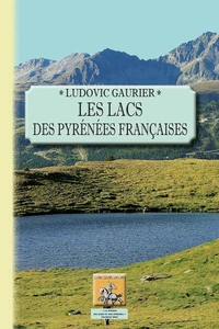 Les lacs des Pyrénées françaises