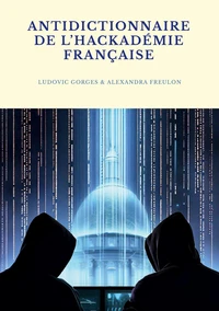 Antidictionnaire de hackademie francaise