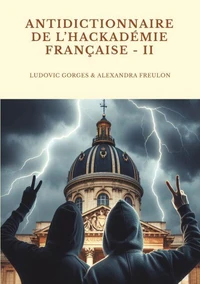 Antidictionnaire de l'Hackadémie française